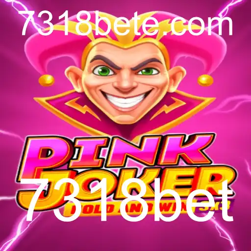 Explorando o Mundo Fascinante do Jogo Pinkjoker e a Inovação com 7318bet